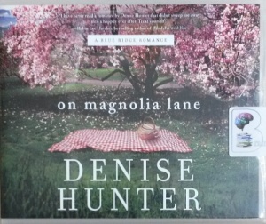 On Magnolia Lane written by Denise Hunter performed by Nan Kelley on Audio CD (Unabridged)